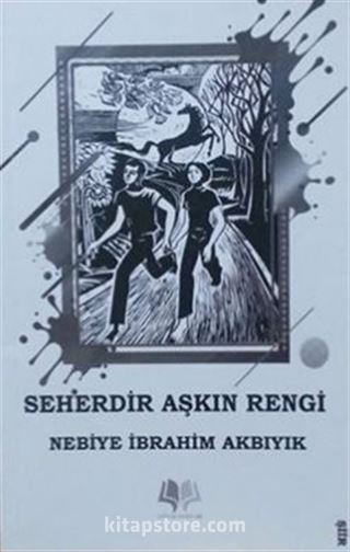 Seherdir Aşkın Rengi