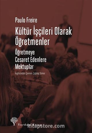 Kültür İşçileri Olarak Öğretmenler