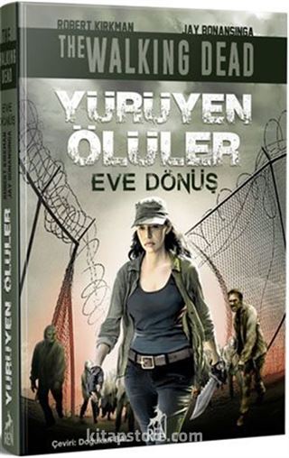 Yürüyen Ölüler : Eve Dönüş