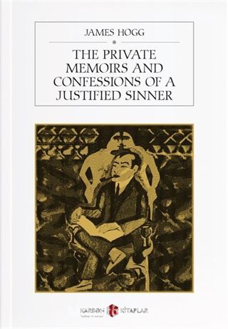 The Private Memoirs and Confessions of a Justified Sinner