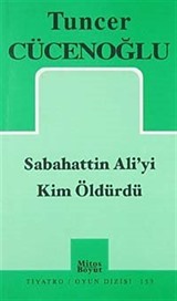 Sabahattin Ali'yi Kim Öldürdü