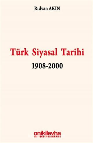 Türk Siyasal Tarihi 1908-2000