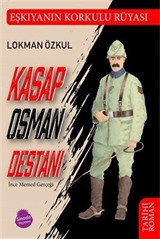 Kasap Osman Destanı ve İnce Memed Gerçeği