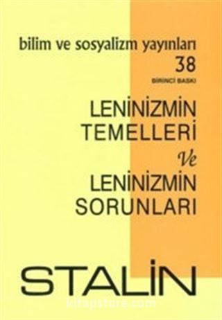 Leninizmin Temelleri ve Leninizmin Sorunları