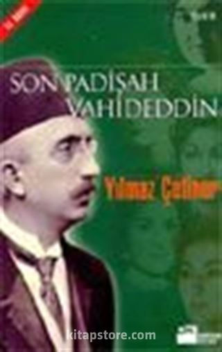 Son Padişah Vahideddin