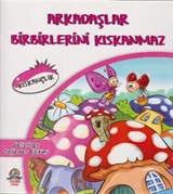 Arkadaşlar Birbirlerini Kıskanmaz / Kıskançlık