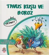 Tavus Kuşu ve Horoz / Nezaket