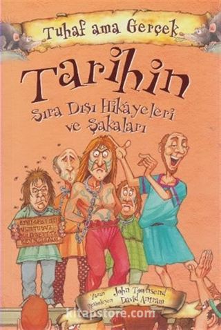 Tarihin Sıra Dışı Hikayeleri ve Şakaları / Tuhaf Ama Gerçek