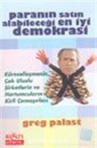 Paranın Satın Alabileceği En İyi Demokrasi