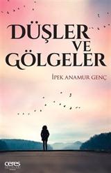 Düşler Ve Gölgeler