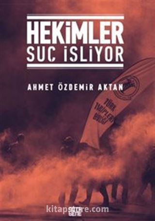 Hekimler Suç İşliyor