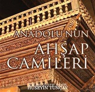 Anadolu'nun Ahşap Camileri