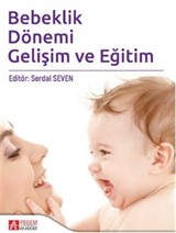 Bebeklik Dönemi Gelişim ve Eğitim