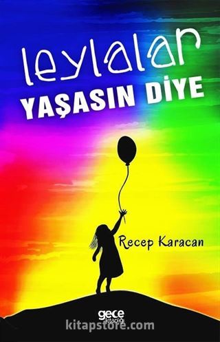 Leylalar Yaşasın Diye