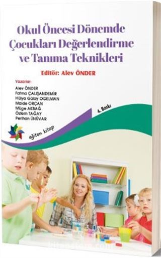 Okul Öncesi Dönemde Çocukları Değerlendirme ve Tanıma Teknikleri