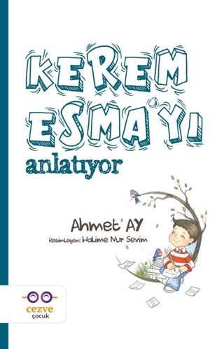 Kerem Esma'yı Anlatıyor