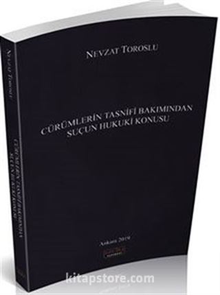 Cürümlerin Tasnifi Bakımından Suçun Hukuki Konusu