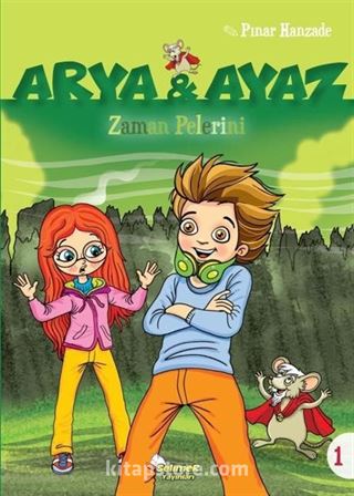 Arya ve Ayaz / Zaman Pelerini