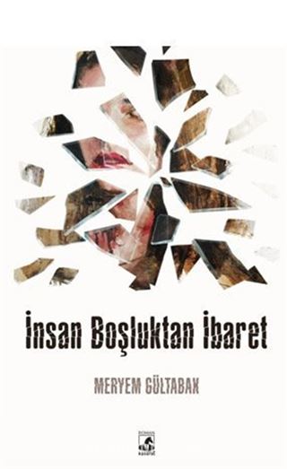 İnsan Boşluktan İbaret