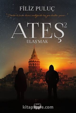 Ateş 2 / Ulaş'mak (Karton Kapak)