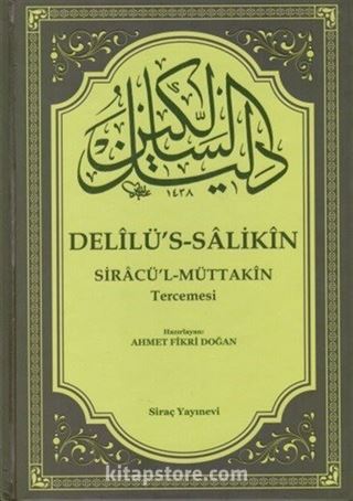 Delîlü's-Salikîn Siracü'l-Müttakîn Tercümesi 2 Cilt