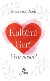 Kalbimi Geri Verir misin