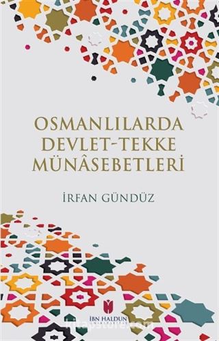 Osmanlılarda Devlet-Tekke Münasebetleri