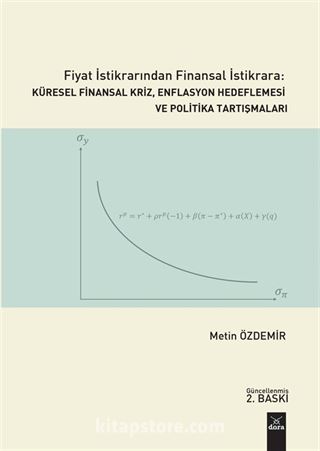 Fiyat İstikrarinda Finansal İstikrara:Küresel Finansal Kriz,Enflasyon Hedeflemesi Ve Politika Tartişmaları