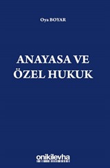 Anayasa ve Özel Hukuk