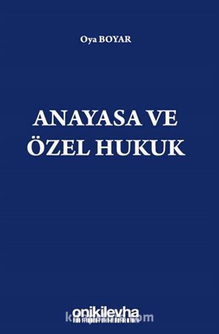 Anayasa ve Özel Hukuk