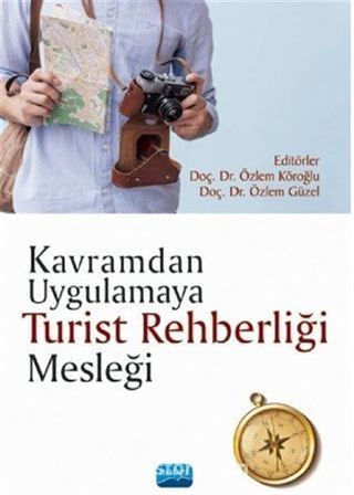 Kavramdan Uygulamaya Turist Rehberliği Mesleği