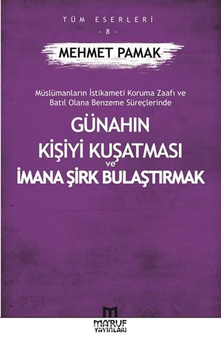 Günahın Kişiyi Kuşatması Ve İmana Şirk Bulaştırmak