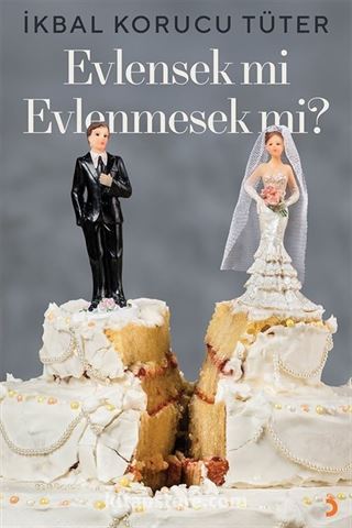 Evlensek mi Evlenmesek mi