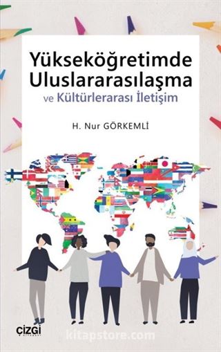 Yükseköğretimde Uluslararasılaşma ve Kültürlerarası İletişim