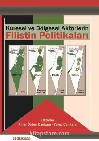 Küresel ve Bölgesel Aktörlerin Filistin Politikaları