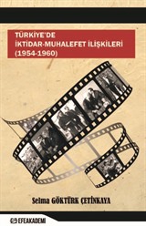 Türkiye'de İktidar-Muhalefet İlişkileri (1954 -1960)