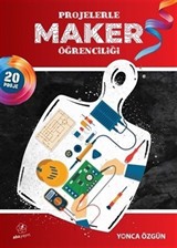 Projelerle Maker Öğrenciliği