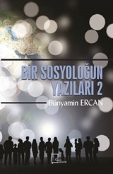 Bir Sosyoloğun Yazıları 2