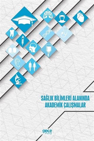 Sağlık Bilimleri Alanında Akademik Çalışmalar