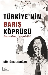 Türkiye'nin Barış Köprüsü Barış Manço Antolojisi