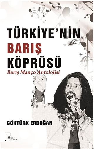 Türkiye'nin Barış Köprüsü Barış Manço Antolojisi