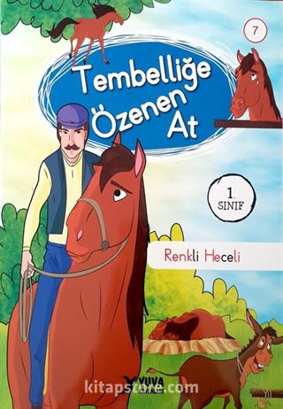 Tembelliğe Özenen At