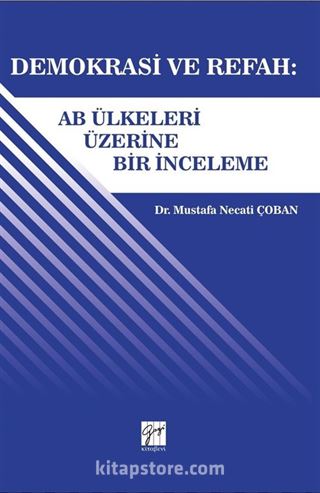 Demokrasi ve Refah: AB Ülkeleri Üzerine Bir İnceleme