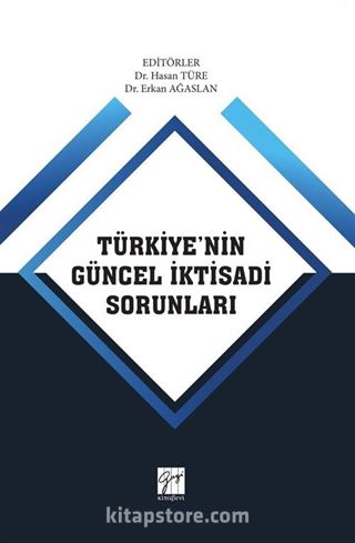 Türkiye'nin Güncel İktisadi Sorunları