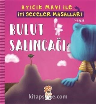 Bulut Salıncağı - Ayıcık Mavi ile İyi Geceler Masalları