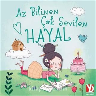 Az Bilinen Çok Sevilen Hayal