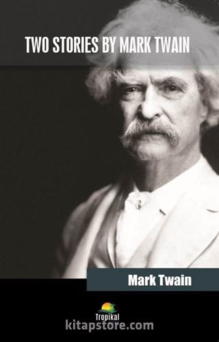 Two Stories By Mark Twain