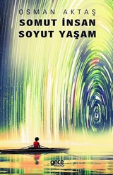 Somut İnsan Soyut Yaşam