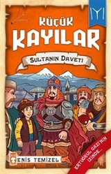 Sultanın Daveti / Küçük Kayılar 2