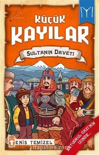 Sultanın Daveti / Küçük Kayılar 2